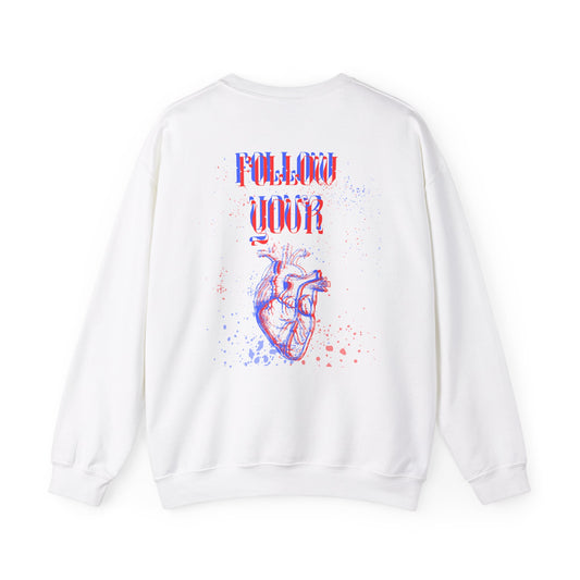 Follow Your Heart - Sweatshirt